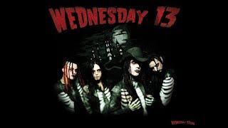 Wednesday 13 - With Friends Like These..