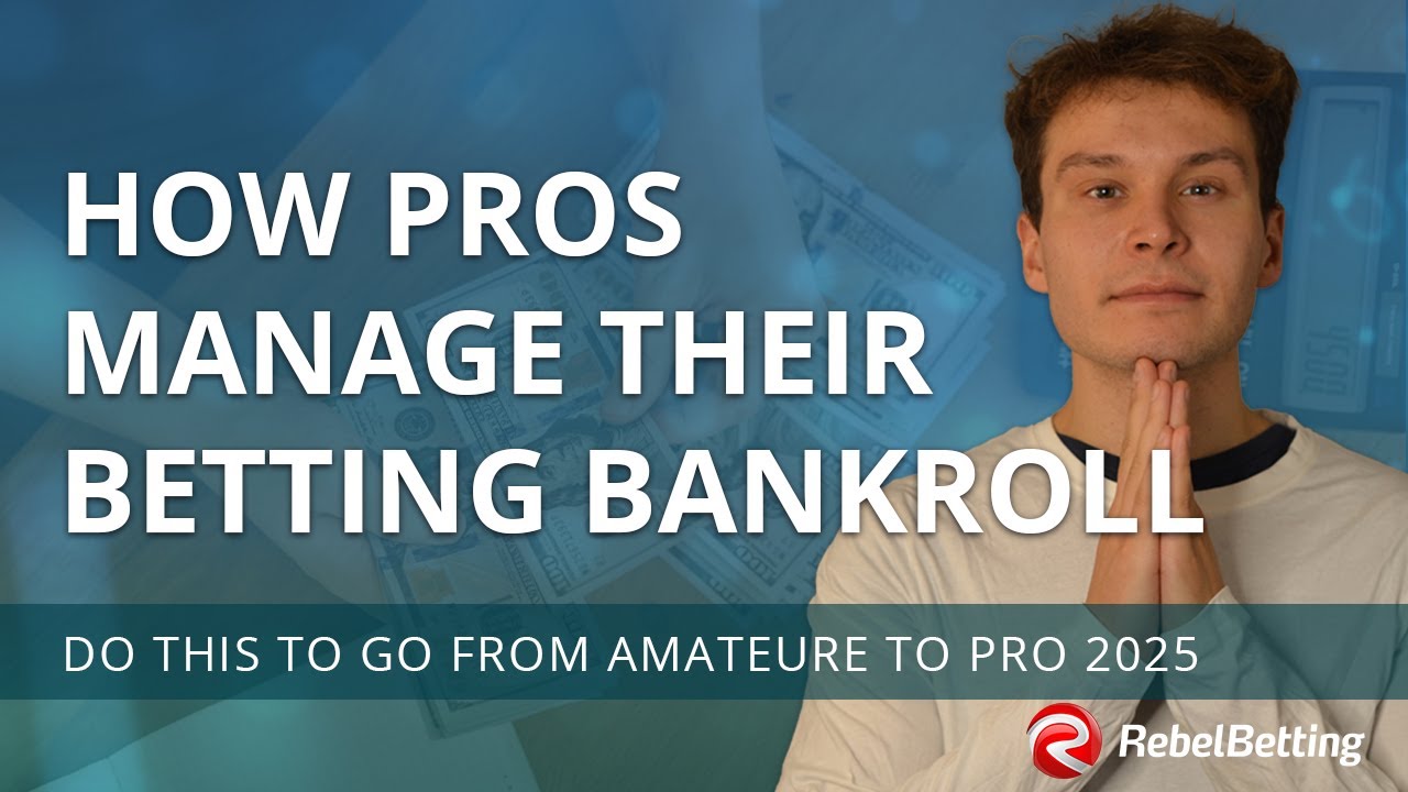 How to Manage a Betting Bankroll like a Pro (2025)