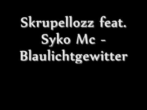Skrupellozz feat. Syko Mc - Blaulichtgewitter