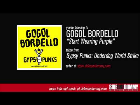 Gogol Bordello - Start Wearing Purple (Official Audio)
