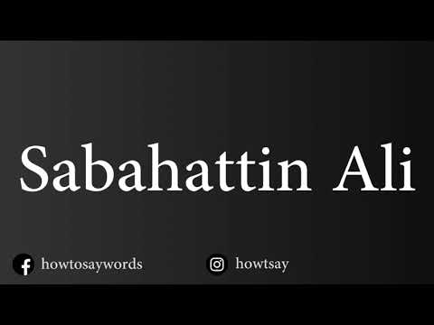 How To Pronounce Sabahattin Ali