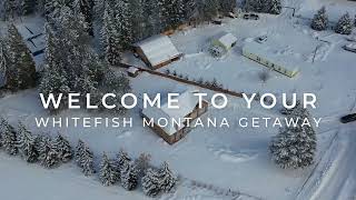 Whitefish Montana Getaway || Amazing Vacation Rental in Whitefish, Montana
