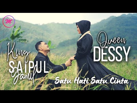 King Saipul Jamil feat Queen Dessy - Satu Hati Satu Cinta (Official Music Video)