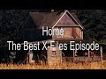 The Best X Files Episode Home