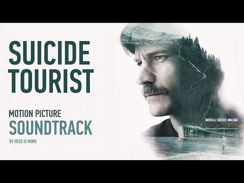 Suicide Tourist (Exit Plan) - Soundtrack | by Hess Is More