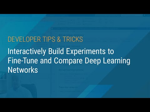 Interactively Build Experiments to Fine Tune and Compare Deep Learning Networks