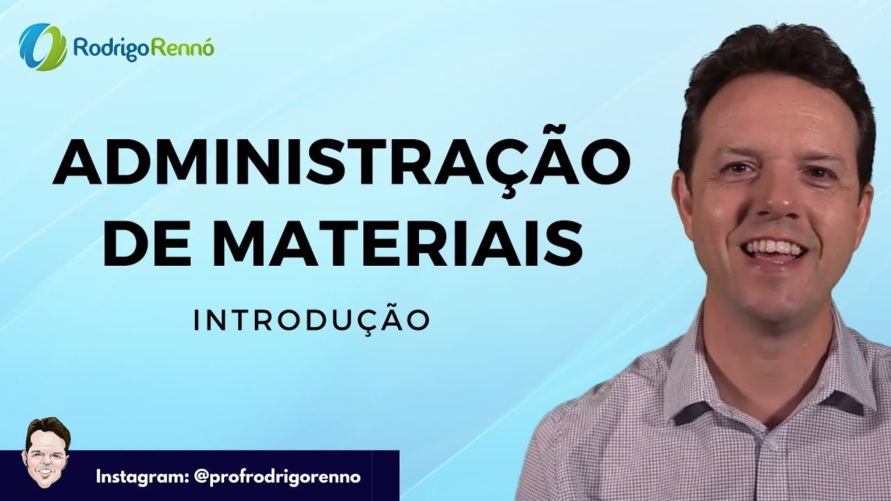 Administração de Recursos Materiais - Introdução - Prof. Rodrigo Rennó