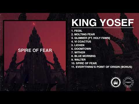 King Yosef - Spire Of Fear (Full Album Stream)