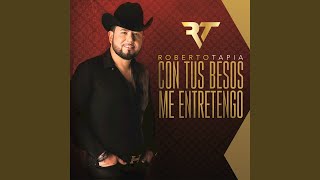 Con Tus Besos Me Entretengo