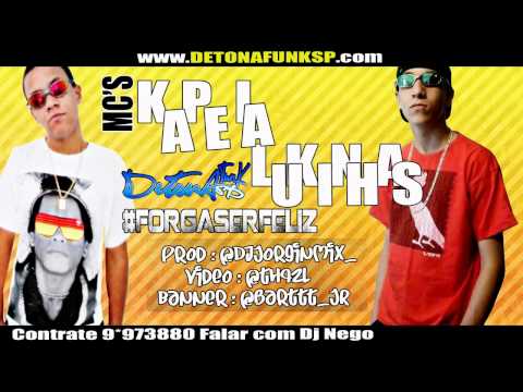 MC KAPÉLA MK E MC LUKINHAS JK - FORGA SER FELIZ ♫♪ (DJ JORGIN MIX)
