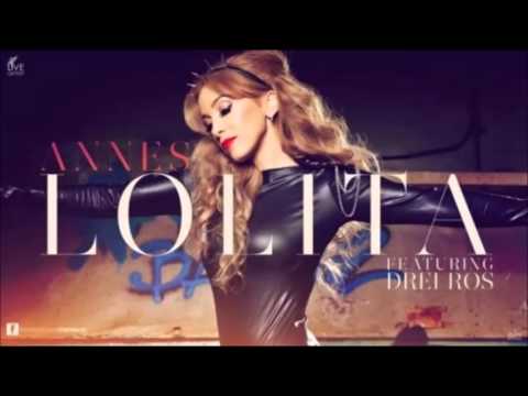 Annes feat Drei Ros - Lolita Original Radio Edit)