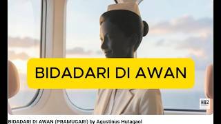 Download lagu BIDADARI DI AWAN (PRAMUGARI) by Agustinus Hutagaol mp3 Download lagu BIDADARI DI AWAN (PRAMUGARI) by Agustinus Hutagaol mp3