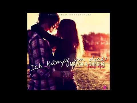 Mayga & SheCha feat  Gio   Ich kämpf um dich
