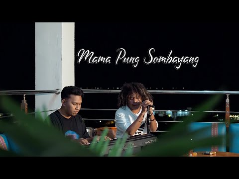 Mama Pung Sombayang JP Band || Yusten & Mr David Detaq
