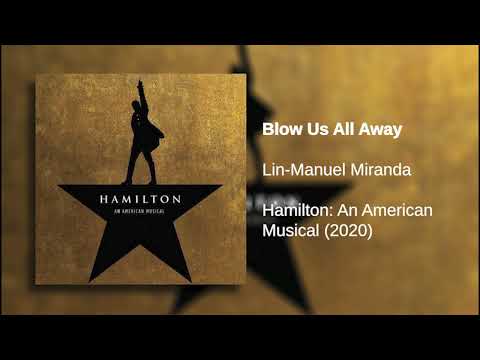 Blow Us All Away | Hamilton (LIVE): Original Broadway Cast