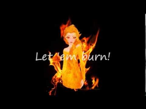 Let 'em Burn (Frozen parody) by Mo Mo O'Brien (lyrics)