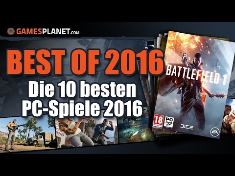 Best of Games 2016 🏆 - Die besten PC-Spiele aus dem Jahr 2016 - Top 10