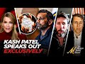 Kash Patel Exclusively Responds To Anonymous Smears Against Him From Inside FBI W Lowry And Cooke