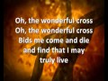 The Wonderful Cross [with lyrics] - Chris Tomlin & Matt Redman
