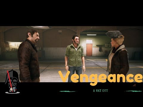 A Way Out Walkthrough Gameplay Part 4 - Vengeance (PS4 Pro)