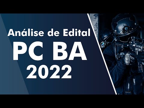CONCURSO PC BA 2022 - Análise de Edital - AlfaCon
