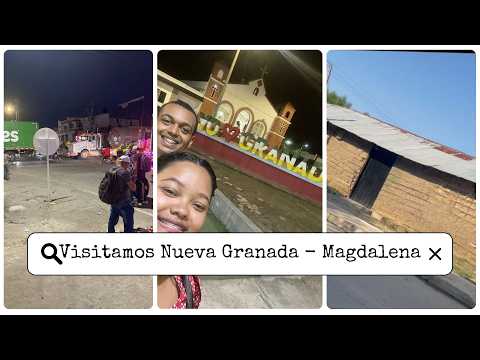 Visitamos Nueva Granada - Magdalena