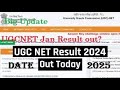 UGC NET December 2024 Result Date Out Jan 2025 Ugcnet Ntanet Ugcnetpaper1 Ugcnet2024 Ugc Nta