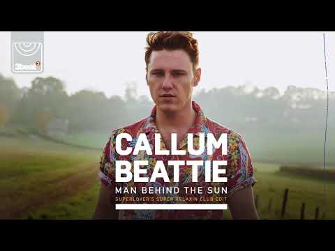 Callum Beattie  - Man Behind The Sun (Superlover's Super Relaxin Club Edit)