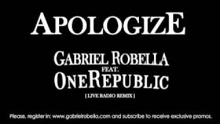 Apologize - Gabriel Robella feat One Republic - Radio Mix Bootleg