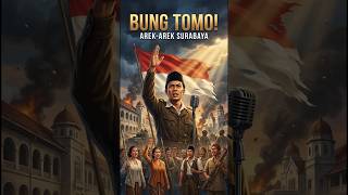 Download lagu BUNG TOMO SANG ORATOR YANG MEMBAKAR SEMANGAT SURABAYA! #sejarah mp3