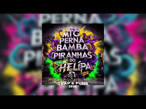 MTG PERNA BAMBA x PIRANHAS DO HELIPA MC Guh SR e Detagaz