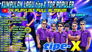 Download lagu KUMPULAN LAGU Tipe-X paling Populer_Edisi Pilihan Terbaik|| Lagu Hits thn 2000an-Mawar Hitam mp3