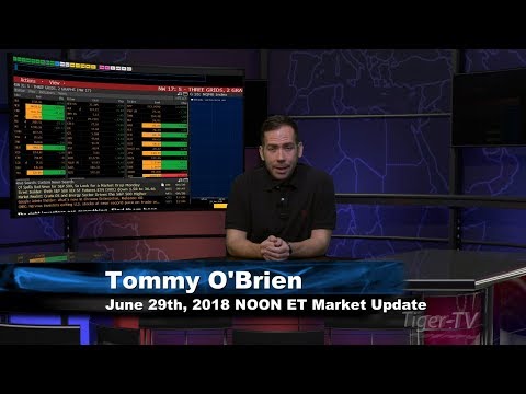 June 29th NOON ET Market Update with Tommy O'Brien on TFNN