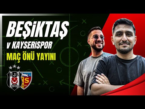 Beşiktaş, Kayserispor'u Nasıl Yener? Beşiktaş Gündemi ve Transfer Haberleri Konuk: Cengizhan