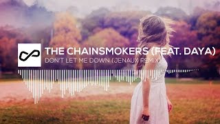 The Chainsmokers (feat. Daya) - Don't Let Me Down (Jenaux Remix) | [Infinite Music]