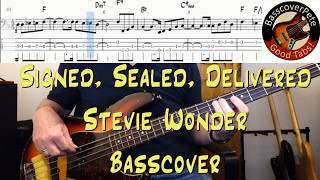 Stevie Wonder - Signed, Sealed, Delivered. Bass Cover Tabs Score (standard notation) Chords