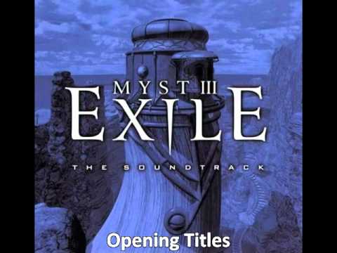 Myst 3: Exile Soundtrack - 02 Opening Titles
