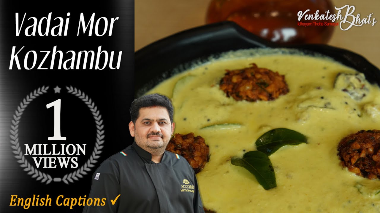 Venkatesh Bhat makes masala vadai & mor kolumbu | mor kuzhambu tamil recipe | more kulambu in tamil