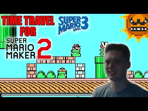 TIME TRAVEL FOR SUPER MARIO MAKER 2