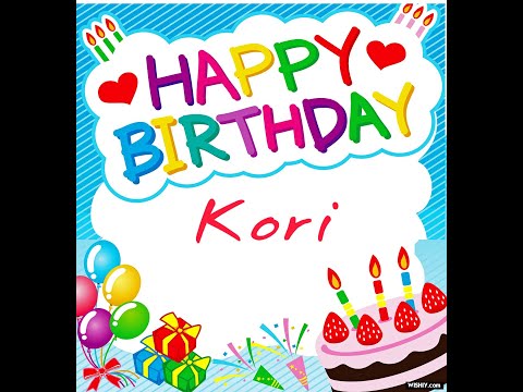 Kori | Happy Birthday To You | Happy Birthday Songs 2023