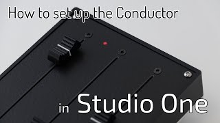 Video thumbnail for Setting up the Conductor in Studio One by Ghost Note Audio