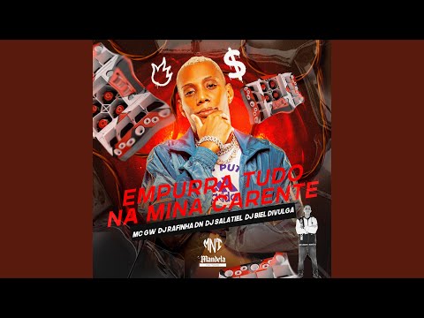 Empurra Tudo na Mina Carente