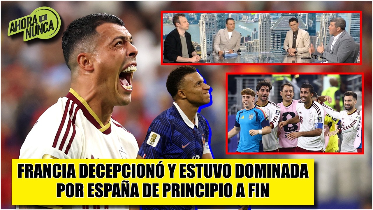ESPAÑA FINALISTA DEL MUNDIAL tras DOMINAR y ELIMINAR a FRANCIA de MBAPPÉ de la semi | Ahora o Nunca