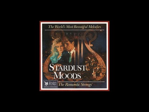 Reader's Digest Presents: The Romantic Strings - STARDUST MOODS