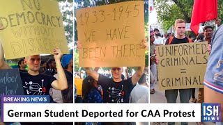 German Student Deported for CAA Protest