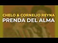 Chelo & Cornelio Reyna - Prenda del Alma (Audio Oficial)