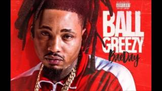 Ball Greezy - Nice &amp; Slow (Feat. Lil Dred) [Bae Day]