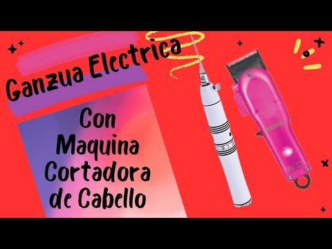 CONSTRUCIÓN DE GANZÚA ELECTRICA CON MAQUINA CORTADORA DE CABELLO