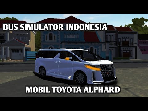 Bus Simulator Mobil Toyota  Alphard 2022