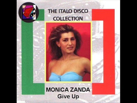 Monica Zanda - Give Up (1988)